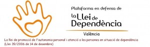 Plataforma en defensa de la llei de dependencia Valencia